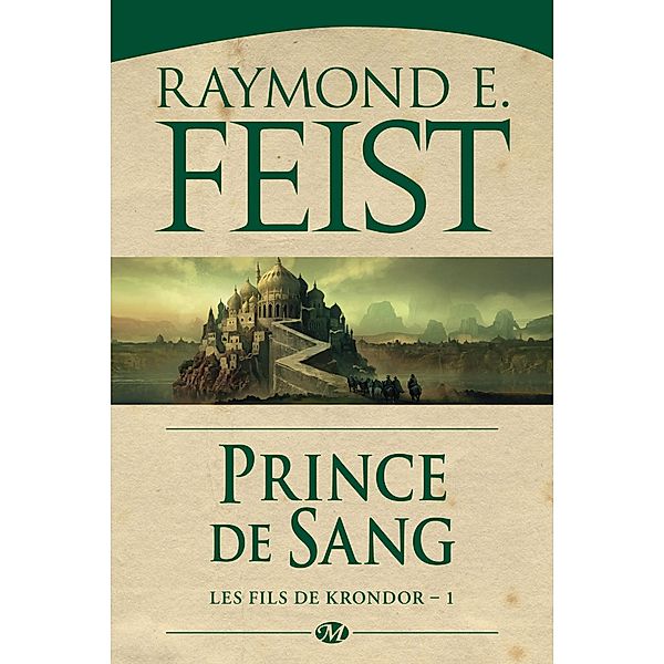 Les Fils de Krondor, T1 : Prince de sang / Les Fils de Krondor Bd.1, Raymond E. Feist