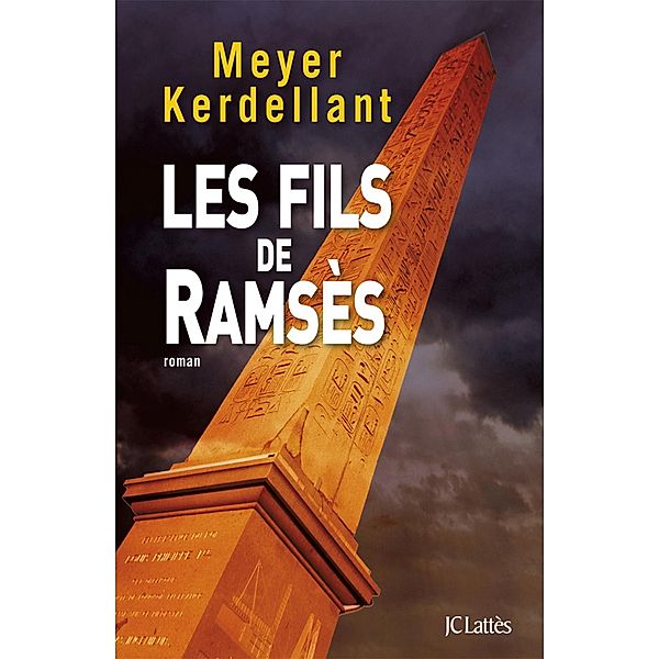 Les fils de Ramsès / Thrillers, Meyer Kerdellant