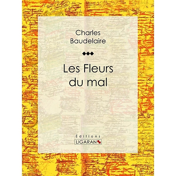 Les Fleurs du mal, Charles Baudelaire