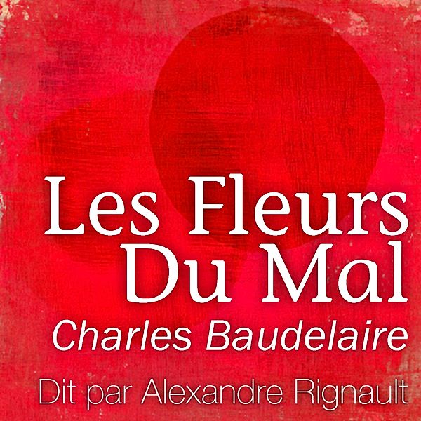 Les fleurs du Mal, Baudelaire