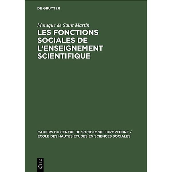 Les fonctions sociales de l'enseignement scientifique, Monique de Saint Martin