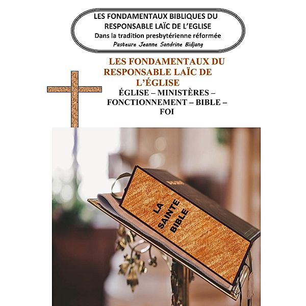 Les Fondamentaux Bibliques du Responsable Laïc de l'Eglise, Pasteure Jeanne Sandrine Bidjang