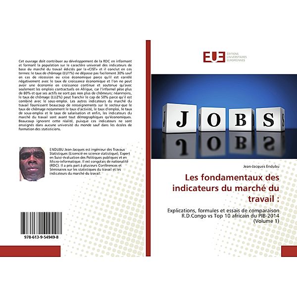 Les fondamentaux des indicateurs du marché du travail :, Jean-Jacques Endubu