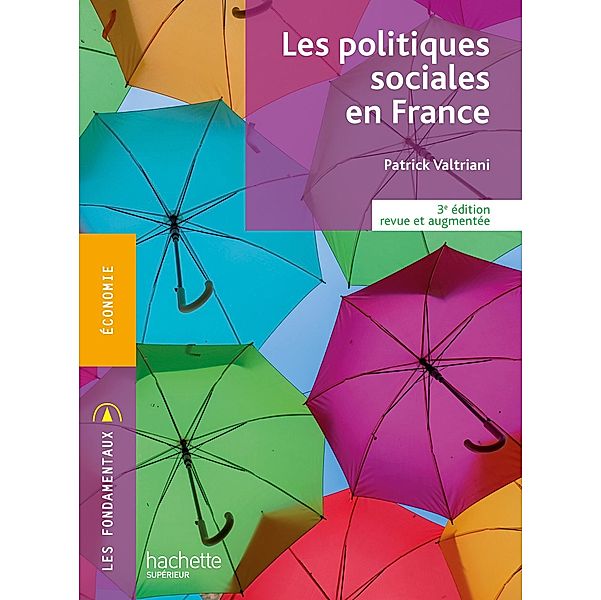 Les Fondamentaux - Les politiques sociales en France (3e édition revue et augmentée) - Ebook epub / Les Fondamentaux Économie-Gestion, Patrick Valtriani