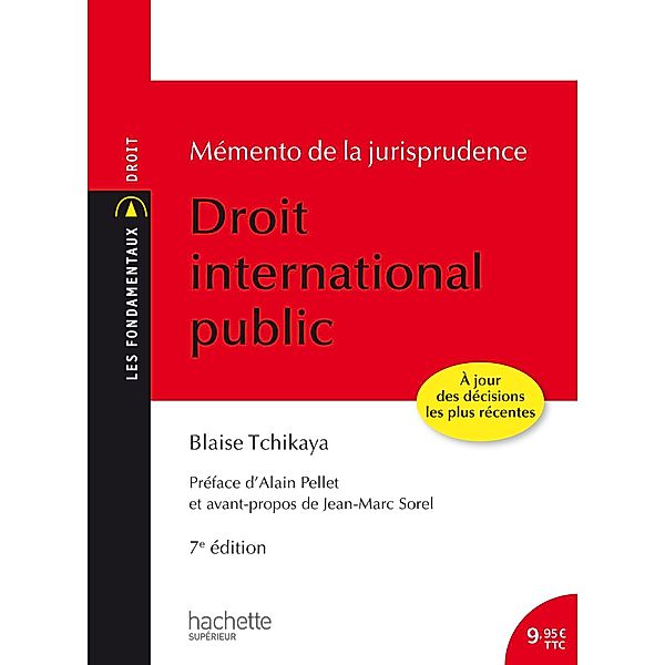 Les Fondamentaux - Mémento de la jurisprudence Droit International Public / Les Fondamentaux, Blaise Tchikaya