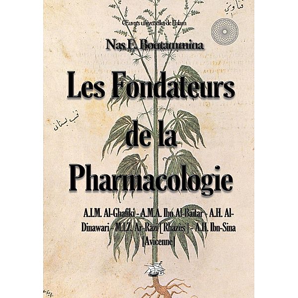 Les fondateurs de la Pharmacologie, Nas E. Boutammina