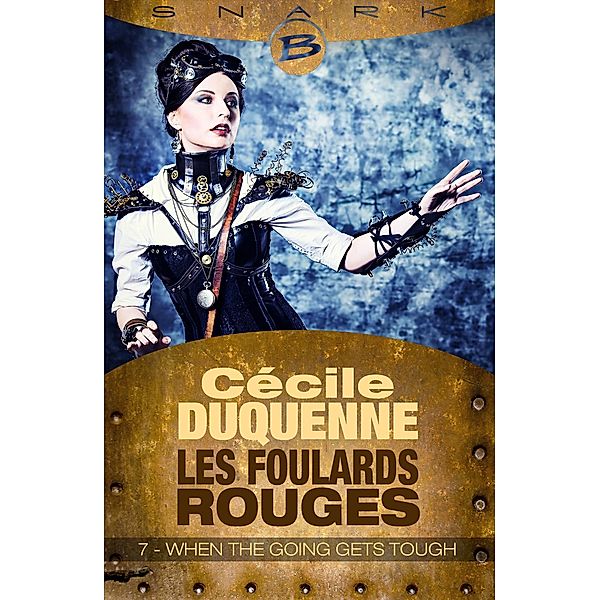 Les Foulards rouges - Saison 1, T1 : When the Going Gets Tough - Épisode 7 / Les Foulards rouges - Saison 1 Bd.1, Cécile Duquenne
