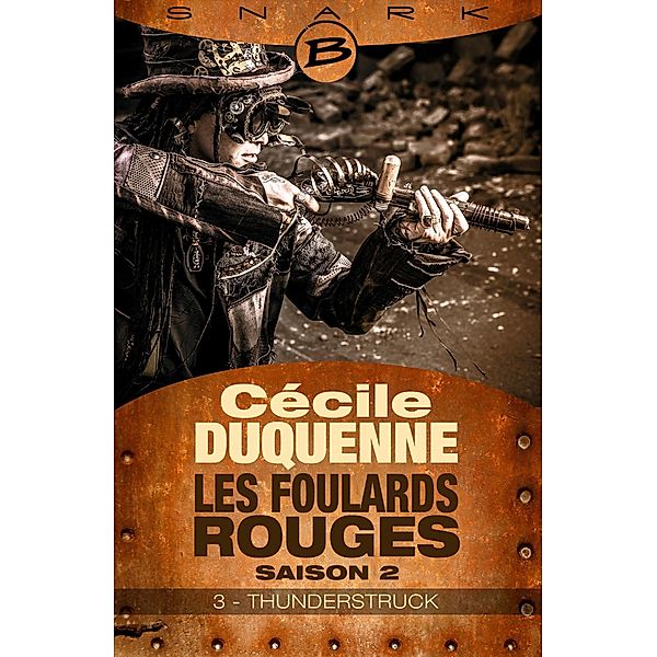 Les Foulards rouges - Saison 2, T2 : Thunderstruck - Épisode 3 / Les Foulards rouges - Saison 2 Bd.2, Cécile Duquenne
