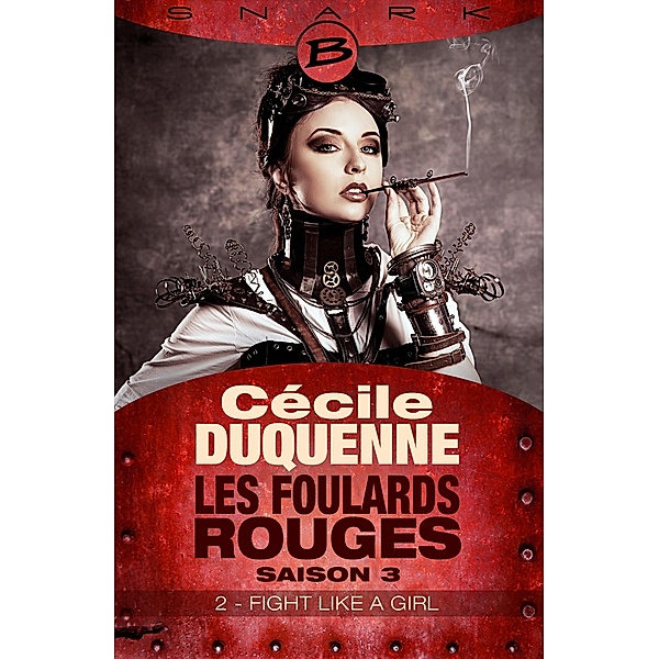 Les Foulards rouges - Saison 3, T3 : Fight Like a Girl - Épisode 2 / Les Foulards rouges - Saison 3 Bd.3, Cécile Duquenne