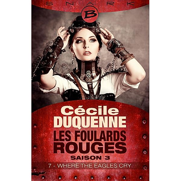 Les Foulards rouges - Saison 3, T3 : Where the Eagles Cry - Épisode 7 / Les Foulards rouges - Saison 3 Bd.3, Cécile Duquenne