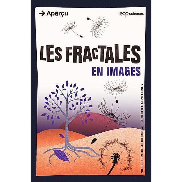 Les fractales en images, Nigel C Lesmoir-Gordon, Will Rood, Ralph Edney