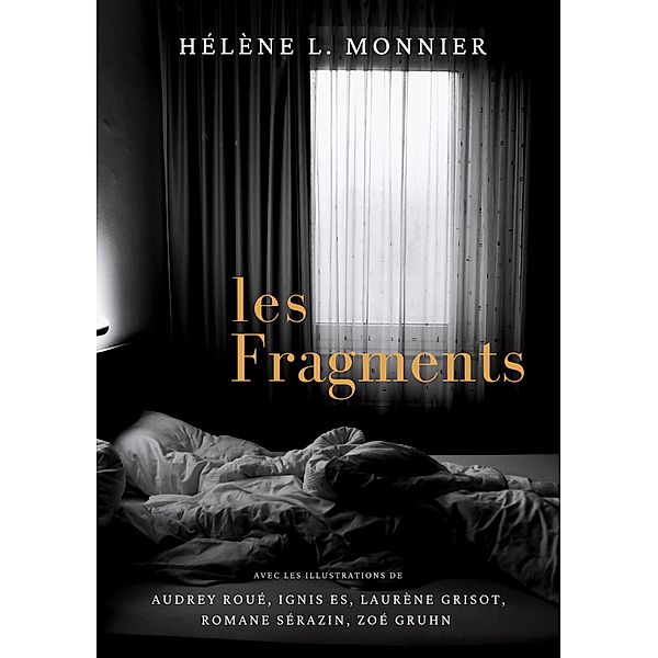 Les Fragments, Hélène L. Monnier