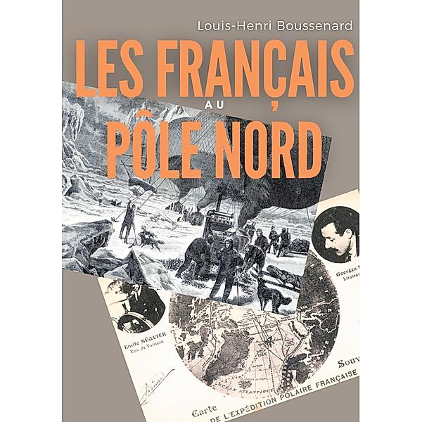 Les Français au Pôle nord, Louis-Henri Boussenard