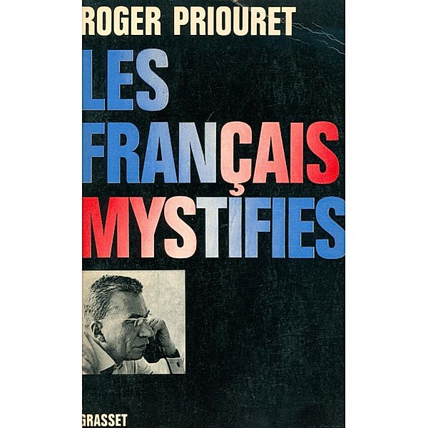 Les Français mystifiés, Roger Priouret