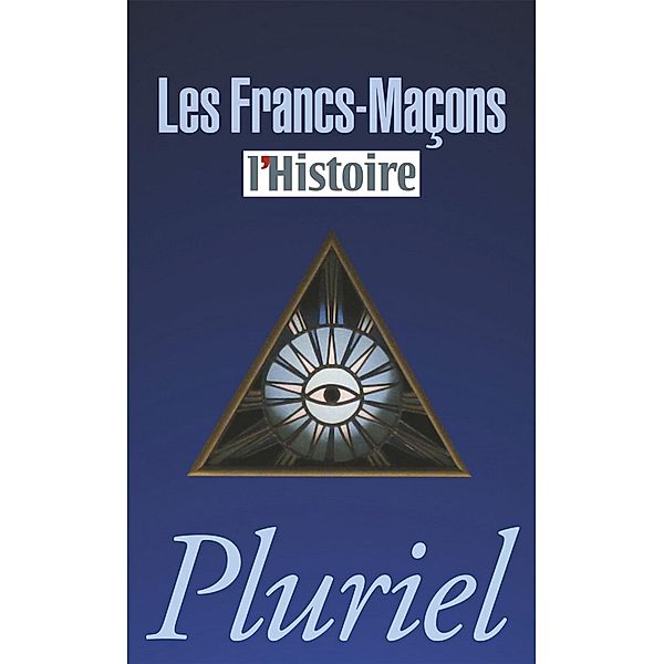 Les Francs-Maçons / Pluriel, Collectif