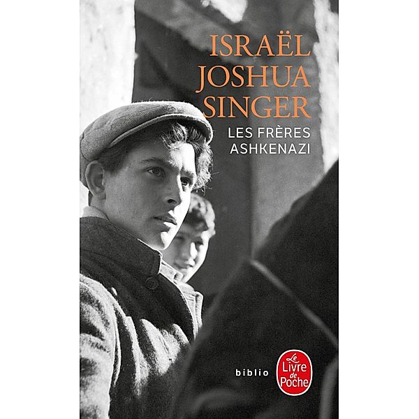 Les Frères Ashkenazi / Biblio, Israël Joshua Singer