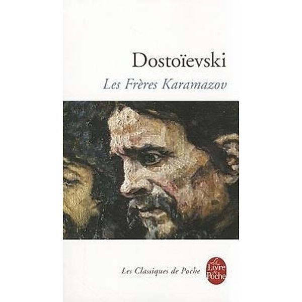 Les Frères Karamazov, Fjodor Michailowitsch Dostojewski