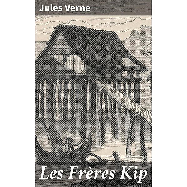 Les Frères Kip, Jules Verne