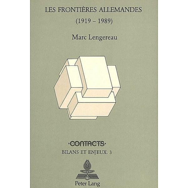 Les frontières allemandes (1919-1989), Marc Lengereau