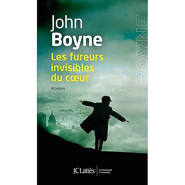 Les fureurs invisibles du coeur / Romans étrangers, John Boyne