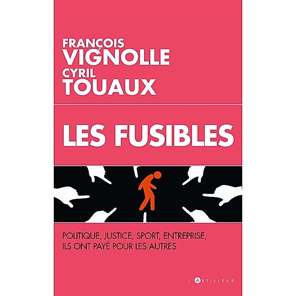 Les Fusibles, François Vignolle, Cyril Touaux