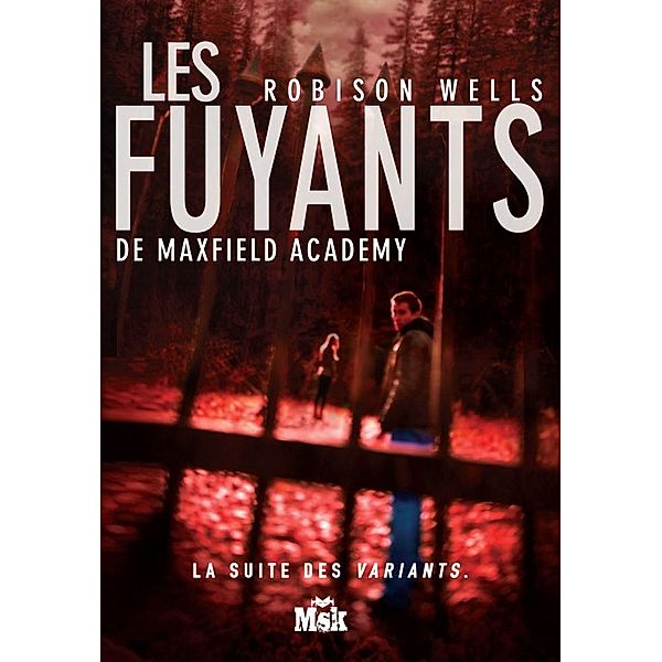 Les Fuyants de Maxwell Academy / MsK, Robison Wells