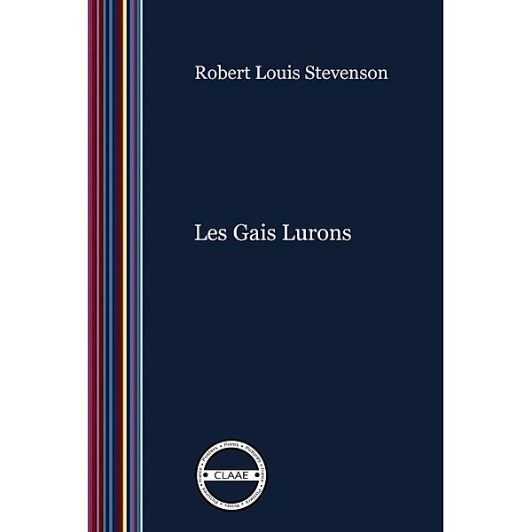 Les Gais Lurons, Robert Louis Stevenson