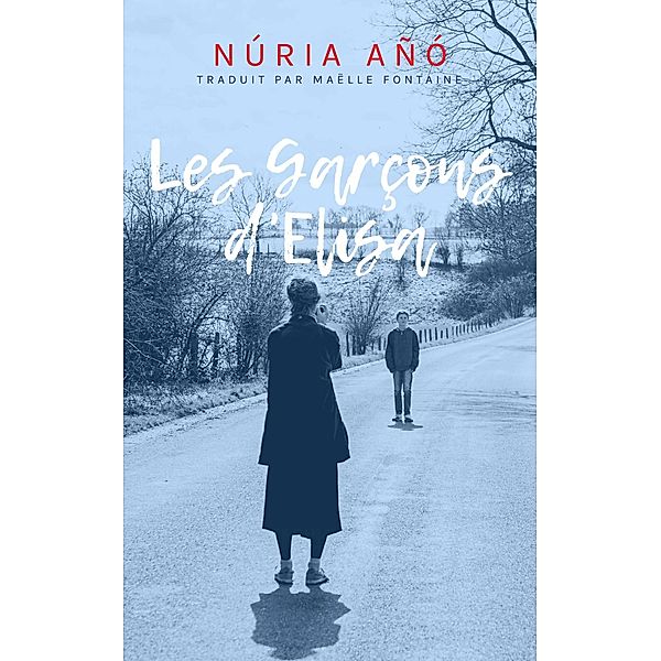 Les garçons d'Elisa, Núria Añó