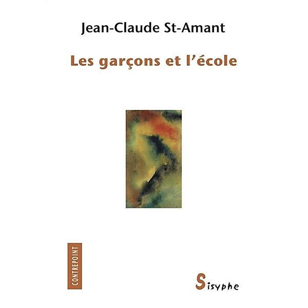 Les garçons et l'école, Jean-Claude St-Amant