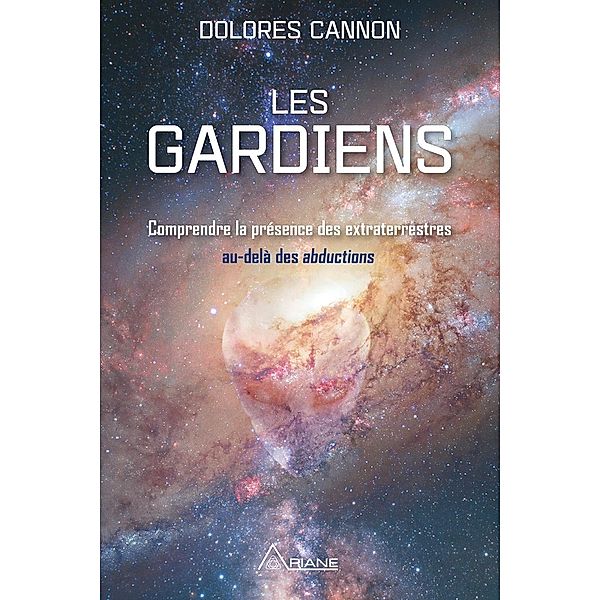 Les Gardiens, Dolores Cannon Dolores