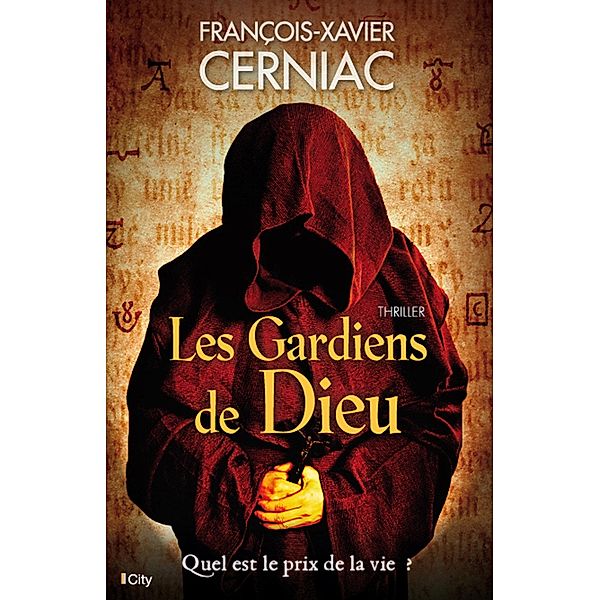 Les Gardiens de Dieu, François-Xavier Cerniac