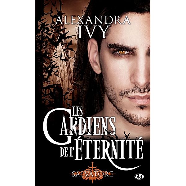 Les Gardiens de l'éternité, T6 : Salvatore / Les Gardiens de l'éternité Bd.6, Alexandra Ivy