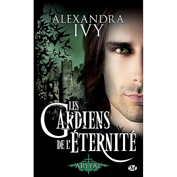 Les Gardiens de l'éternité, T8 : Ariyal / Les Gardiens de l'éternité Bd.8, Alexandra Ivy