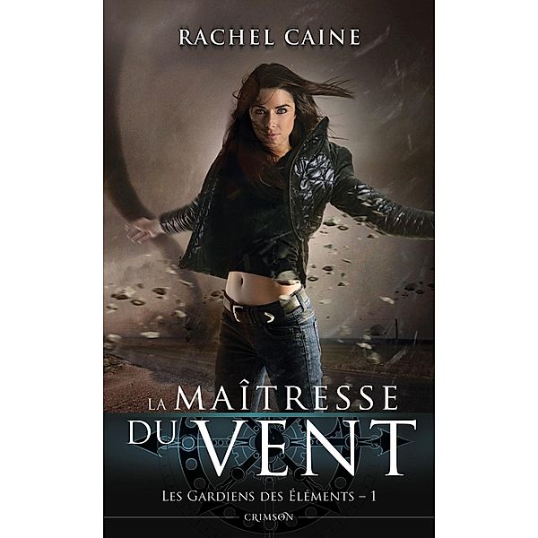 Les Gardiens des Eléments T01 / Les gardiens des éléments Bd.1, Rachel Caine