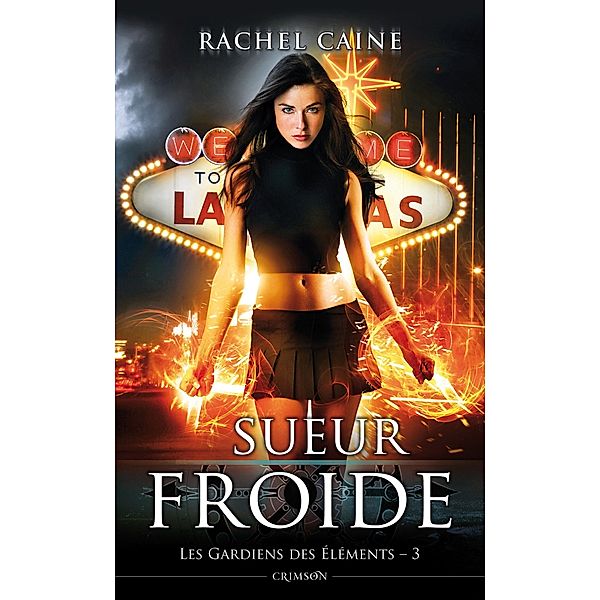 Les gardiens des éléments T03 / Les gardiens des éléments Bd.3, Rachel Caine