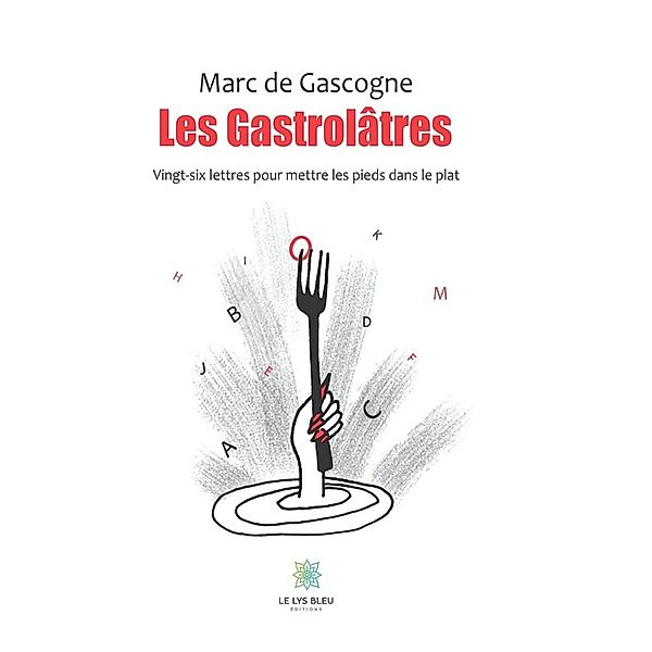 Les gastrolâtres, Marc de Gascogne
