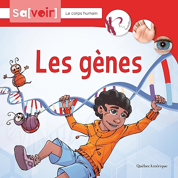 Les genes, Quebec Amerique Edtitions Quebec Amerique