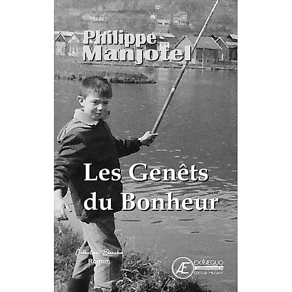 Les genêts du bonheur, Philippe Manjotel