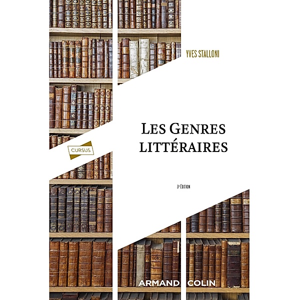 Les genres littéraires - 3e éd. / Cursus, Yves Stalloni