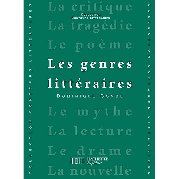 Les Genres littéraires - Edition 1992 - Ebook epub / Contours littéraires, Bruno Vercier, Dominique Combe