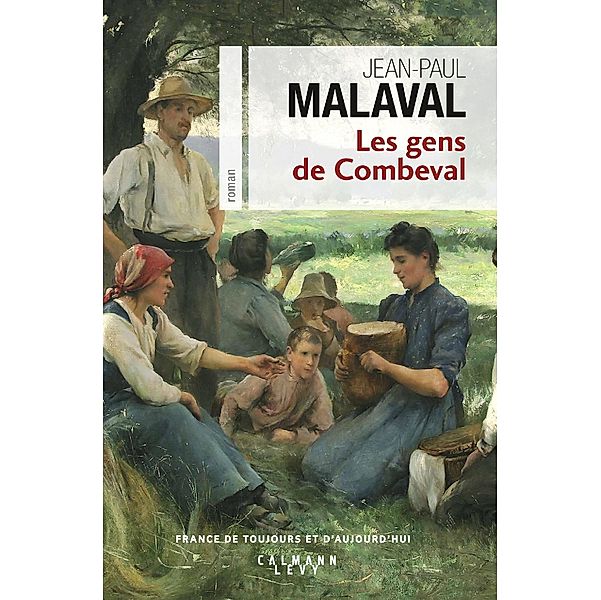 Les Gens de Combeval / Cal-Lévy-Territoires, Jean-Paul Malaval