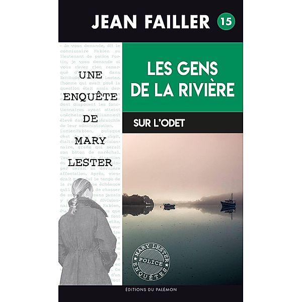 Les gens de la rivière / Les enquêtes de Mary Lester Bd.15, Jean Failler