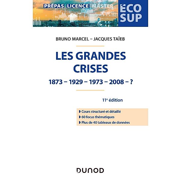 Les grandes crises - 11e éd. / Éco Sup, Bruno Marcel, Jacques Taïeb