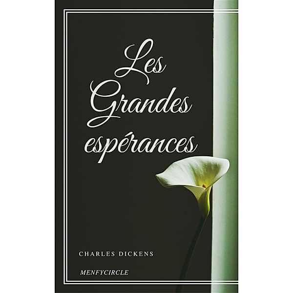 Les Grandes espérances, Charles Dickens