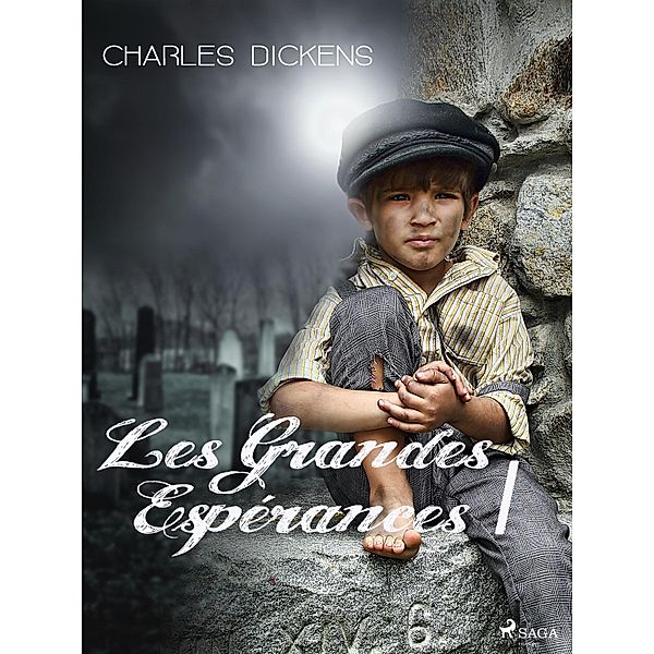 Les Grandes Espérances I / Grands Classiques, Charles Dickens