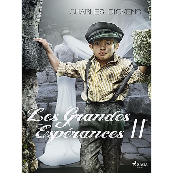 Les Grandes Espérances II / Grands Classiques, Charles Dickens