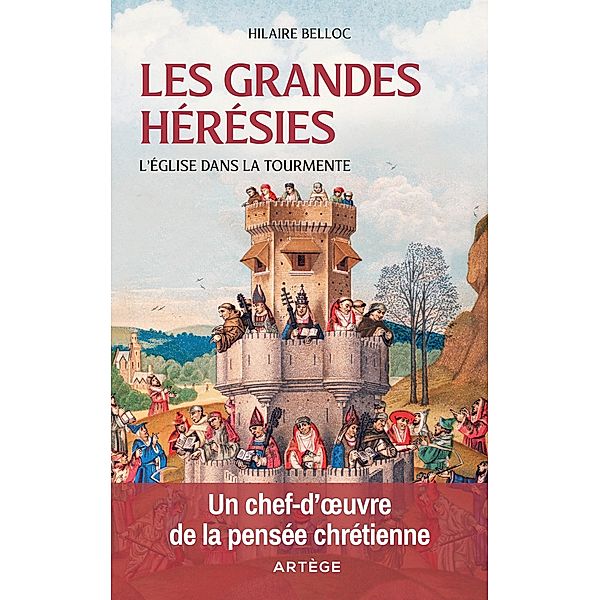 Les grandes hérésies, Hilaire Belloc