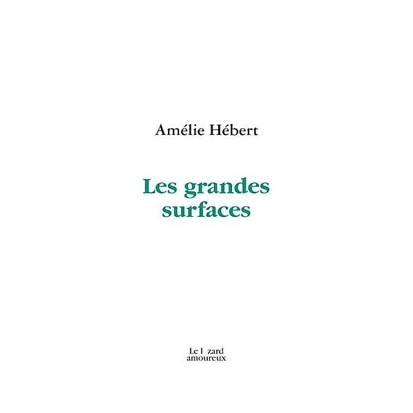 Les grandes surfaces, Amelie Hebert