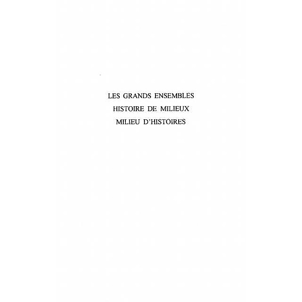 LES GRANDS ENSEMBLES / Hors-collection, Michel Giraud