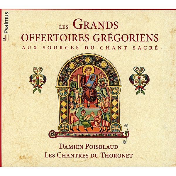 Les Grands Offertoires, Damien Poisblaud, Les Chantres Du Thoronet